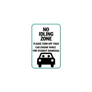     No Idling Zone Please Turn Off Your Care Engine 