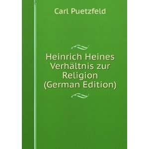  Heinrich Heines VerhÃ¤ltnis zur Religion (German Edition 