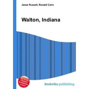  Walton, Indiana Ronald Cohn Jesse Russell Books