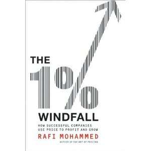  Rafi MohammedsThe 1% Windfall: How Successful Companies 