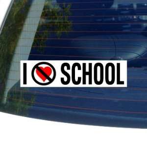  I Hate Anti SCHOOL   Window Bumper Sticker: Automotive