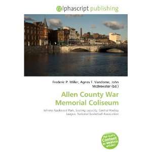  Allen County War Memorial Coliseum (9786132776648) Books