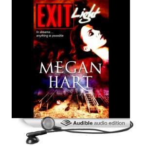   Exit Light (Audible Audio Edition) Megan Hart, Montana Chase Books