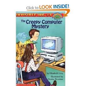  The Creepy Computer Mystery (Invisible Inc. No. 4 / Hello 