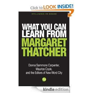 What You Can Learn from Margaret Thatcher Donna Sammons  