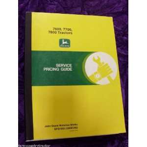 John Deere 7600/7700/7800 OEM Service Pricing Guide: John Deere 