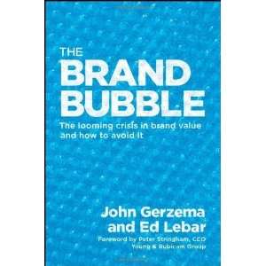   in Brand Value and How to Avoid It [Hardcover] John Gerzema Books