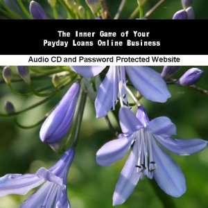   The Inner Game of Your Payday Loans Online Business: James Orr: Books