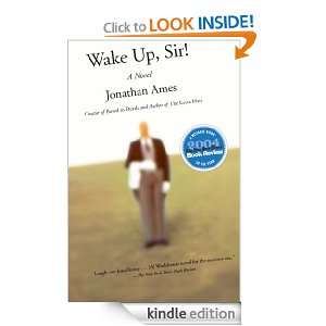 Wake Up, Sir Jonathan Ames  Kindle Store