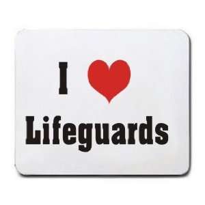  I Love/Heart Lifeguards Mousepad