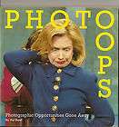 Photo Oops Photographic Opportunities Gone Awry by Hal Buell (2000 