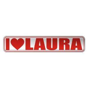 LOVE LAURA  STREET SIGN NAME
