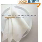 The French Laundry Cookbook by Thomas Keller and Deborah Jones (Nov 1 