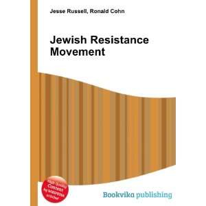  Jewish Resistance Movement Ronald Cohn Jesse Russell 
