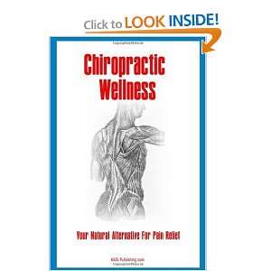  Chiropractic Wellness Your Natural Alternative For Pain 