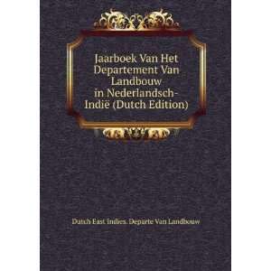   « (Dutch Edition) Dutch East Indies. Departe Van Landbouw Books