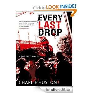 Every Last Drop (Joe Pitt Casebook 4) Charlie Huston  