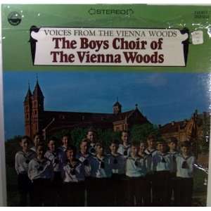   From the Vienna Woods The Boys Choir of the Vienna Woods Music