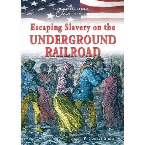  Escaping Slavery on the Underground Railroad (From Many 