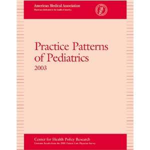  Pediatrics 2003 (Practice Patterns) (9781579473938 