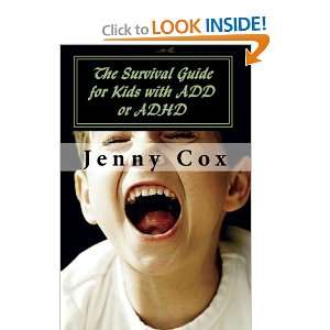  The Survival Guide for Kids with ADD or ADHD 