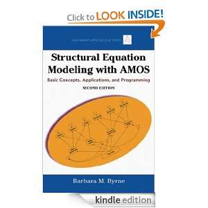 Structural Equation Modeling with AMOS:Basic Concepts, Applications 