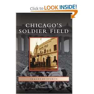 Chicagos Soldier Field (IL) (Images of Sports) Paul Michael Peterson 