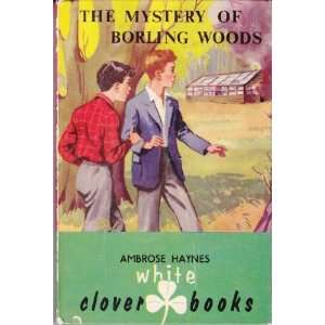   mystery of Borling Woods (White clover books) Ambrose Haynes Books