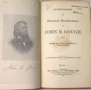 JOHN B. GOUGH~AUTOBIOGRAPHY & RECOLLECTIONS (1871)  