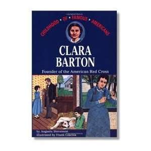  Clara Barton: Founder of the American Red Cross (Childhood 