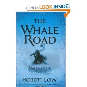 The Whale Road Robert Low 9780312361945  Books