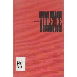  Face of Violence an Essay With a Play J Bronowski Books