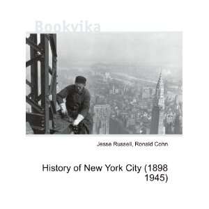  History of New York City (1898 1945) Ronald Cohn Jesse 