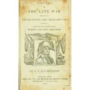  History of the late war, between the United States and 