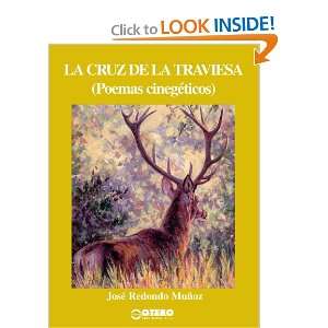  LA CRUZ DE LA TRAVIESA (Spanish Edition) (9788496265158 