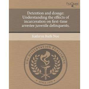  Detention and dosage Understanding the effects of 