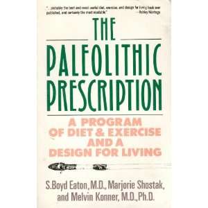  The Paleolithic Prescription A Program of Diet & Exercise 