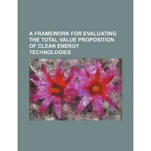  A framework for evaluating the total value proposition of 