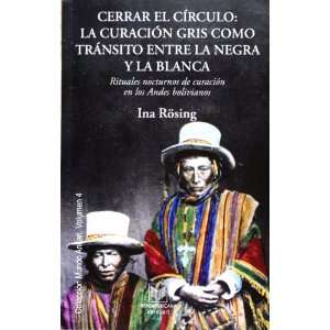   de curacion en los Andes bolivianos (Spanish Edition) (9788484893639