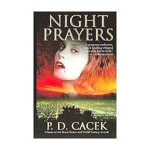  Night Prayers P.D. Cacek Books