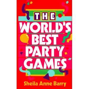  The Worlds Best Party Games (9780806964843) Sheila Anne 