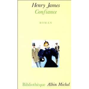  Confiance (9782226033031) Henry James Books