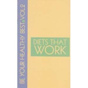    Be Your Healthy Best Vol. 2 Diets That Work Unknown Books