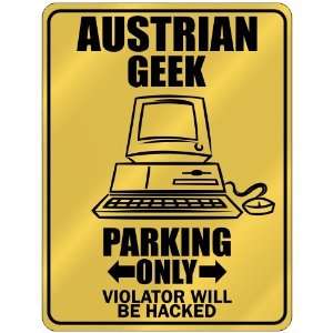 New  Austrian Geek   Parking Only / Violator Will Be Hacked  Austria 