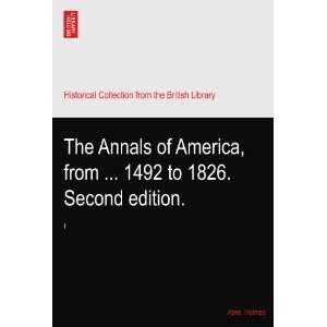   America, from  1492 to 1826. Second edition. Abiel. Holmes Books