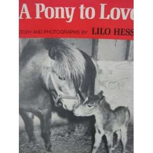  A Pony to Love Lilo Hess Books