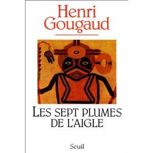  Les sept plumes de laigle Recit (French Edition 