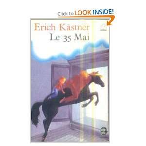  Le 35 mai (9782253023364) ERICH KASTNER Books