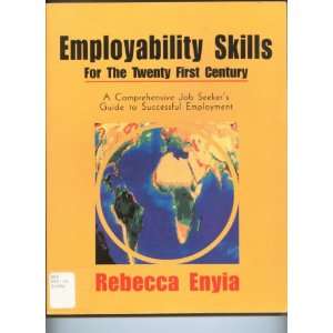  Employability Skills for the Twenty First Century (A 