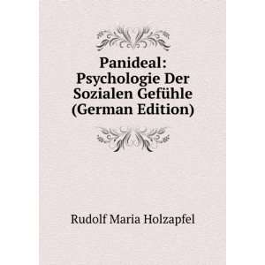 Panideal Psychologie Der Sozialen GefÃ¼hle (German Edition) Rudolf 